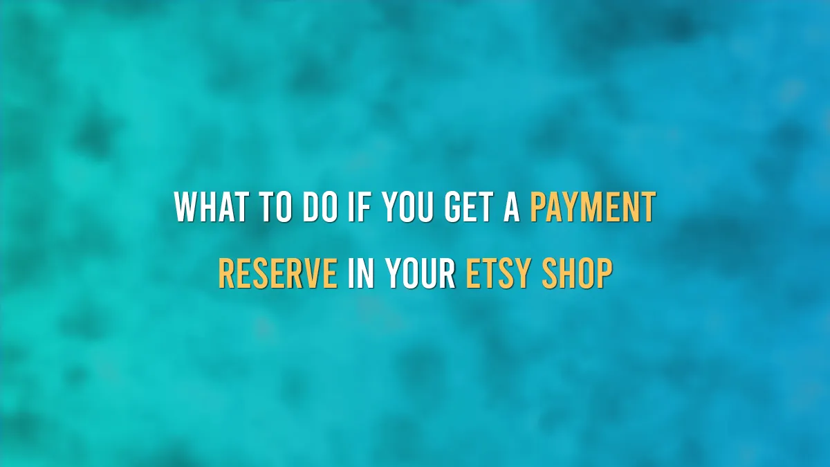 Etsy Reserve On Digital Products